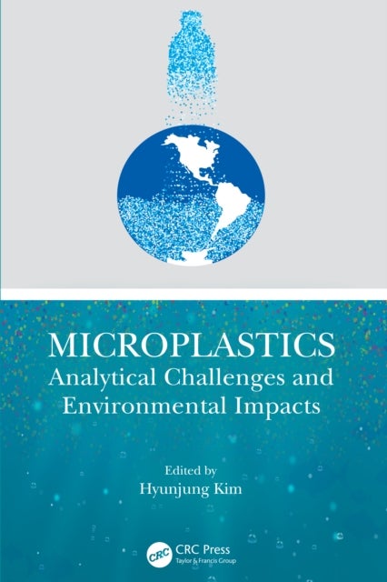Microplastics - Analytical Challenges and Environmental Impacts