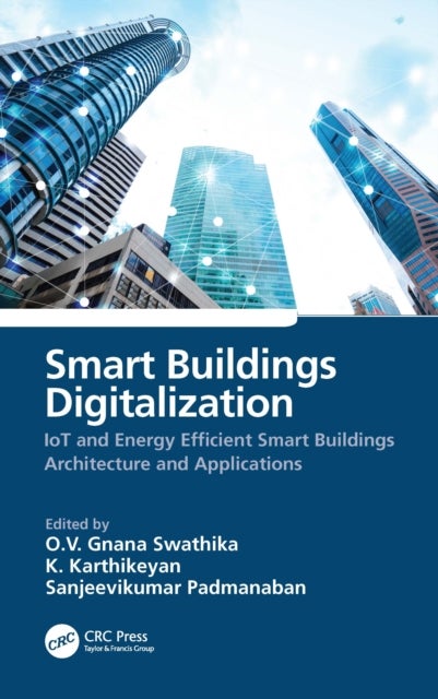 Smart Buildings Digitalization - IoT and Energy Efficient Smart Buildings Architecture and Applications