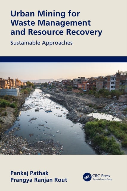 Urban Mining for Waste Management and Resource Recovery - Sustainable Approaches