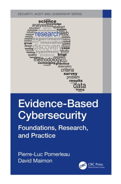 Evidence-Based Cybersecurity - Foundations, Research, and Practice