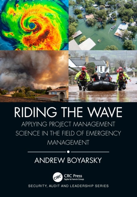 Riding the Wave - Applying Project Management Science in the Field of Emergency Management