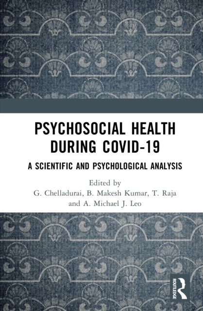 Psychosocial Health during Covid-19 - A Scientific and Psychological Analysis