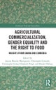 Agricultural Commercialization, Gender Equality and the Right to Food