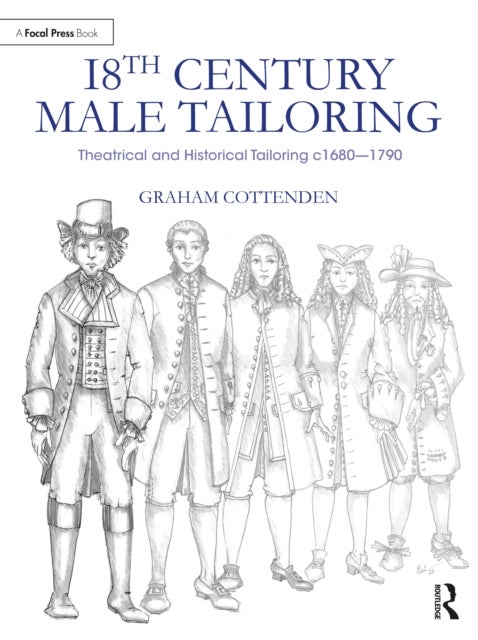 18th Century Male Tailoring - Theatrical and Historical Tailoring c1680 – 1790