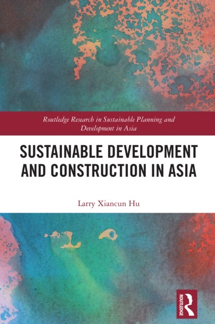 Sustainable Development and Construction in Asia