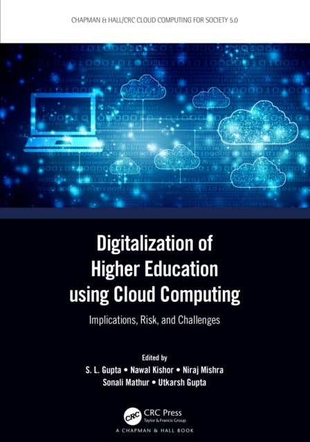 Digitalization of Higher Education using Cloud Computing - Implications, Risk, and Challenges