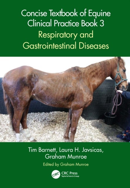 Concise Textbook of Equine Clinical Practice Book 3 - Respiratory and Gastrointestinal Diseases