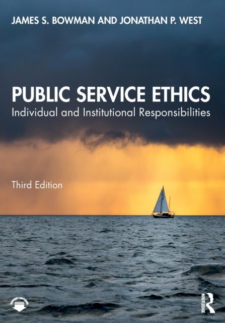 Public Service Ethics - Individual and Institutional Responsibilities