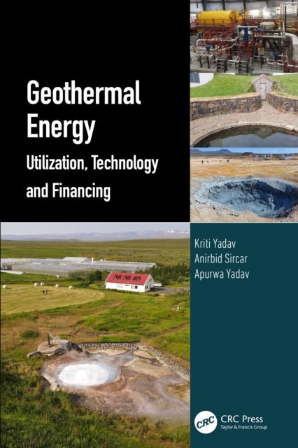 Geothermal Energy - Utilization, Technology and Financing