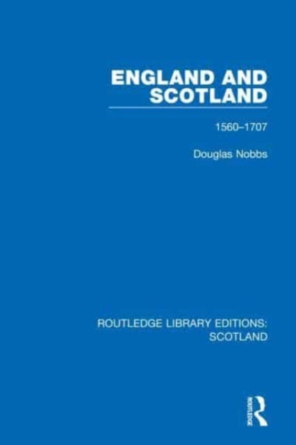 England and Scotland - 1560-1707