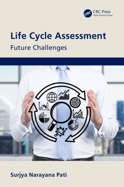 Life Cycle Assessment - Future Challenges