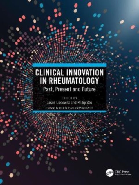 Clinical Innovation in Rheumatology - Past, Present, and Future