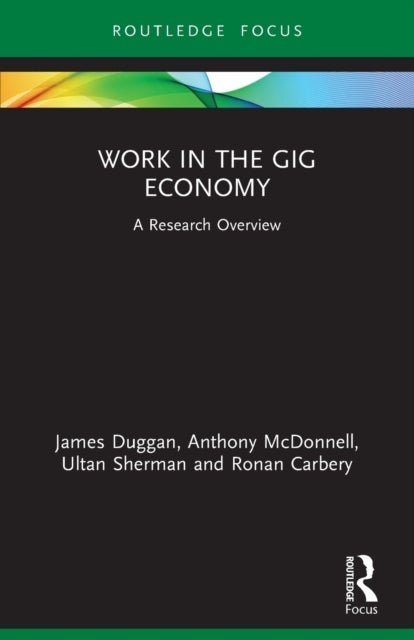 Work in the Gig Economy - A Research Overview