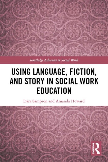 Using Language, Fiction, and Story in Social Work Education
