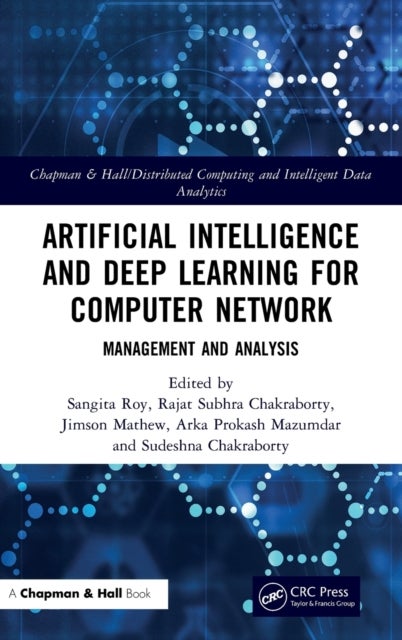 Artificial Intelligence and Deep Learning for Computer Network - Management and Analysis