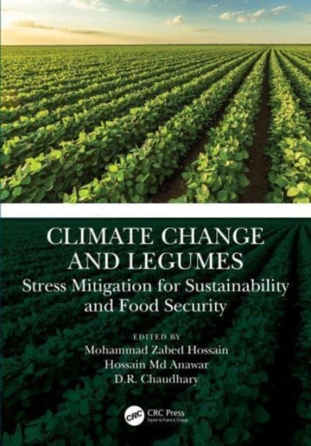 Climate Change and Legumes - Stress Mitigation for Sustainability and Food Security