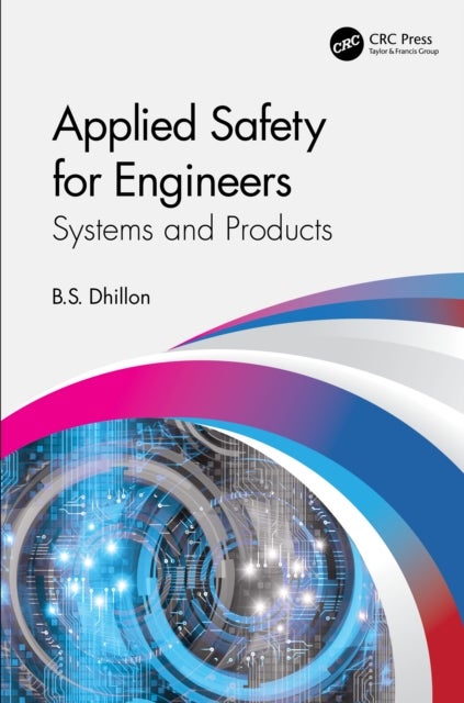 Applied Safety for Engineers - Systems and Products
