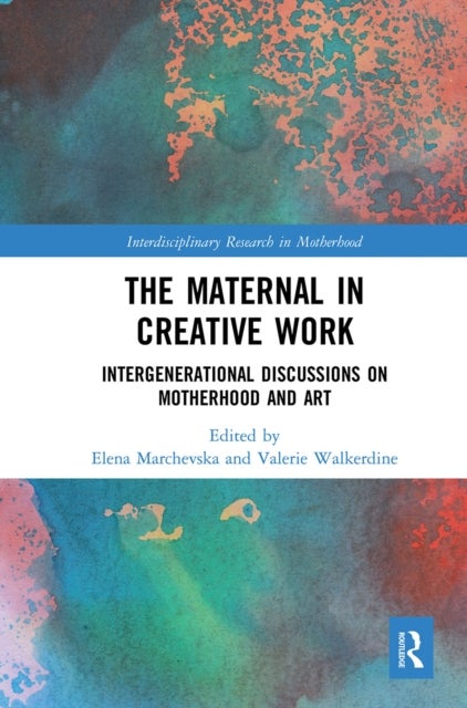 The Maternal in Creative Work - Intergenerational Discussions on Motherhood and Art
