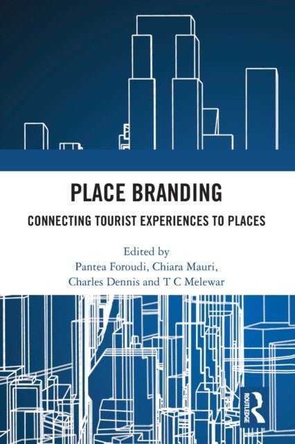 Place Branding - Connecting Tourist Experiences to Places