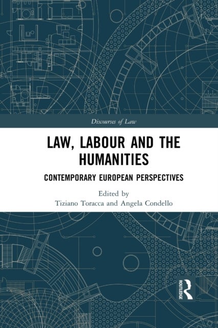 Law, Labour and the Humanities - Contemporary European Perspectives