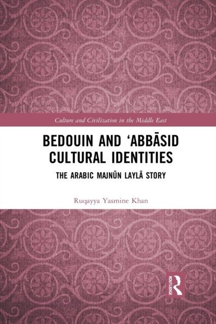 Bedouin and ¿Abbasid Cultural Identities