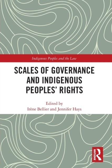 Scales of Governance and Indigenous Peoples' Rights