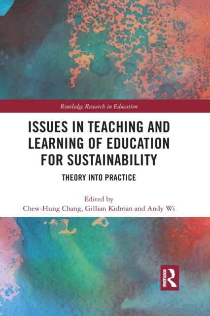Issues in Teaching and Learning of Education for Sustainability - Theory into Practice