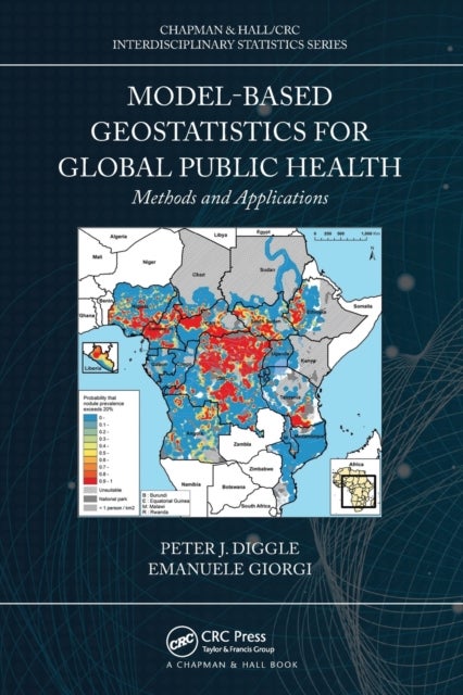 Model-based Geostatistics for Global Public Health - Methods and Applications