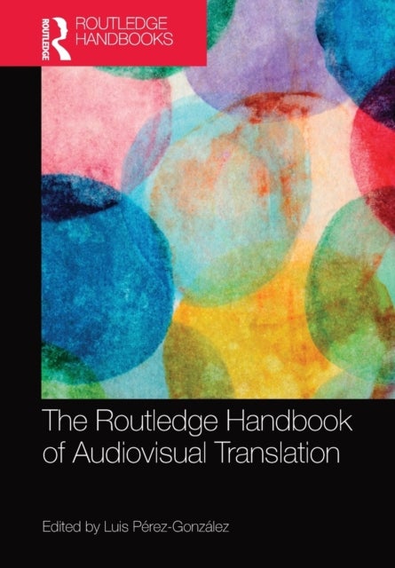 The Routledge Handbook of Audiovisual Translation