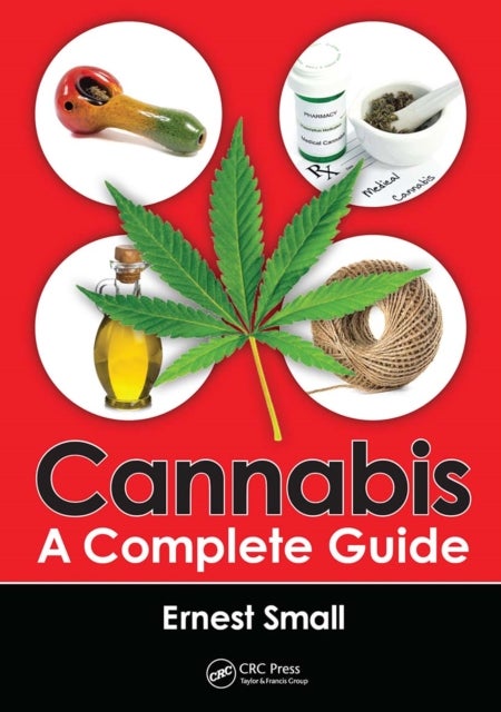 Cannabis - A Complete Guide