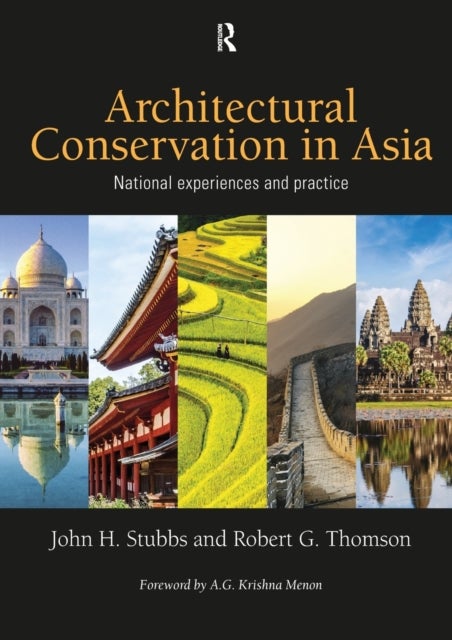 Architectural Conservation in Asia - National Experiences and Practice