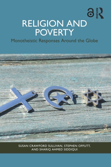 Religion and Poverty - Monotheistic Responses Around the Globe