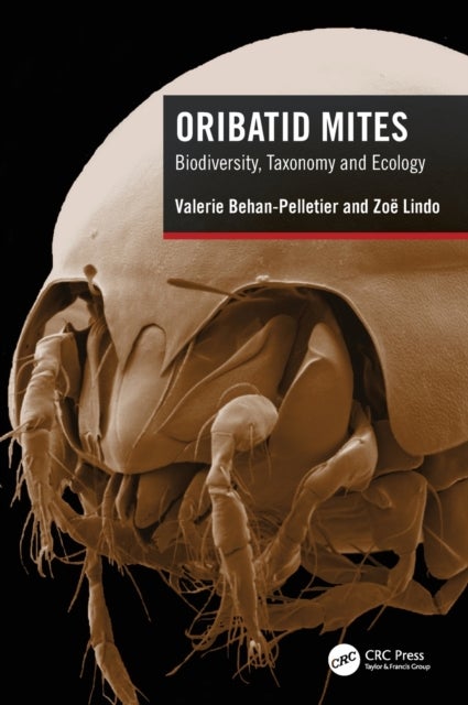 Oribatid Mites - Biodiversity, Taxonomy and Ecology