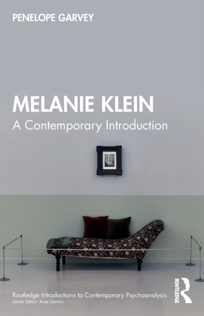 Melanie Klein - A Contemporary Introduction