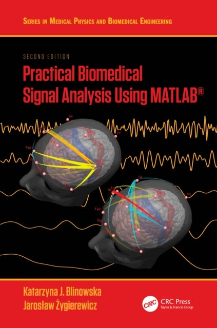 Practical Biomedical Signal Analysis Using MATLAB¿