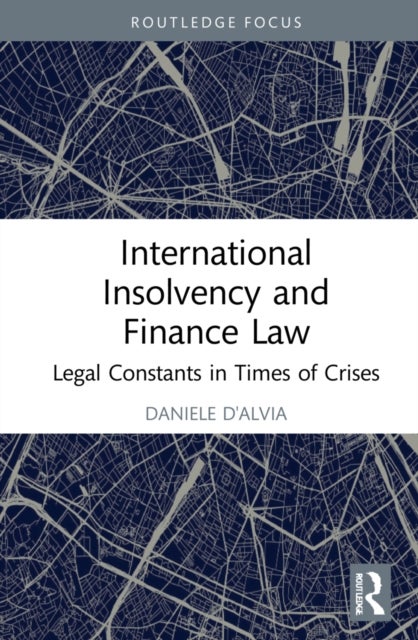 International Insolvency and Finance Law - Legal Constants in Times of Crises