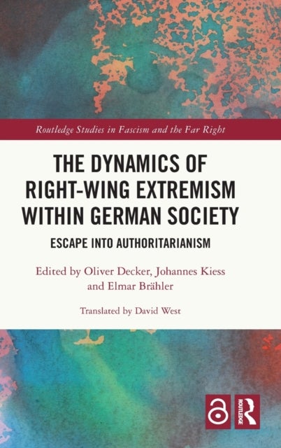 The Dynamics of Right-Wing Extremism within German Society - Escape into Authoritarianism