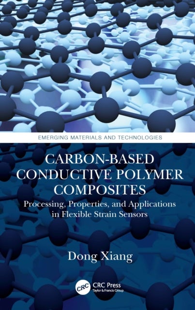 Carbon-Based Conductive Polymer Composites - Processing, Properties, and Applications in Flexible Strain Sensors