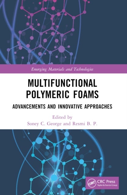 Multifunctional Polymeric Foams - Advancements and Innovative Approaches