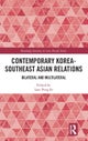 Contemporary Korea-Southeast Asian Relations
