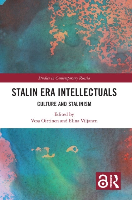 Stalin Era Intellectuals - Culture and Stalinism