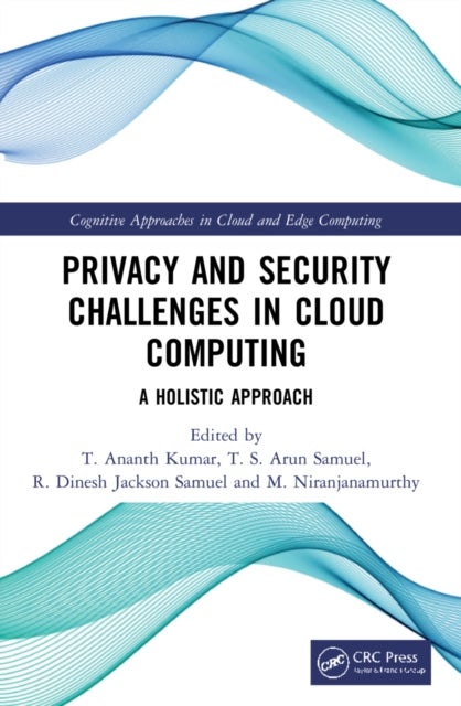 Privacy and Security Challenges in Cloud Computing - A Holistic Approach