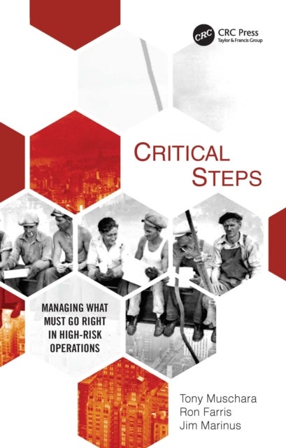 Critical Steps - Managing What Must Go Right in High-Risk Operations