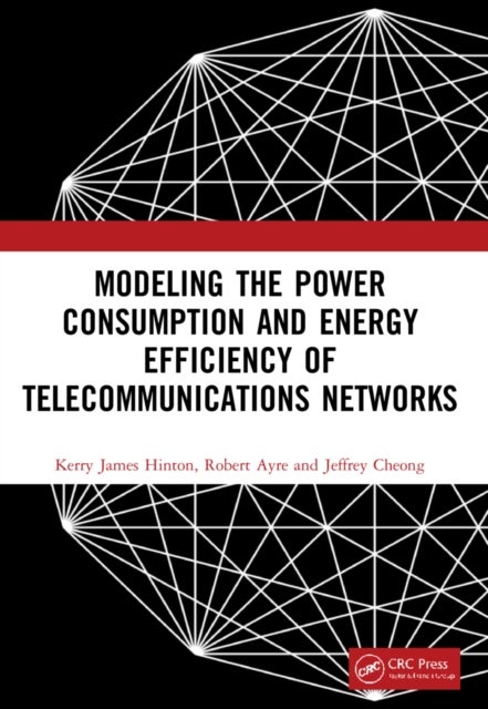 Modeling the Power Consumption and Energy Efficiency of Telecommunications Networks