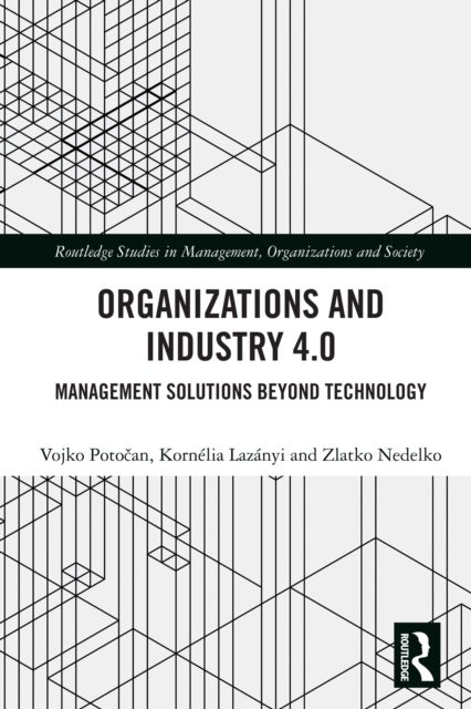 Organizations and Industry 4.0 - Management Solutions Beyond Technology