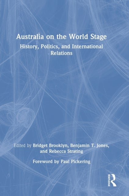 Australia on the World Stage - History, Politics, and International Relations