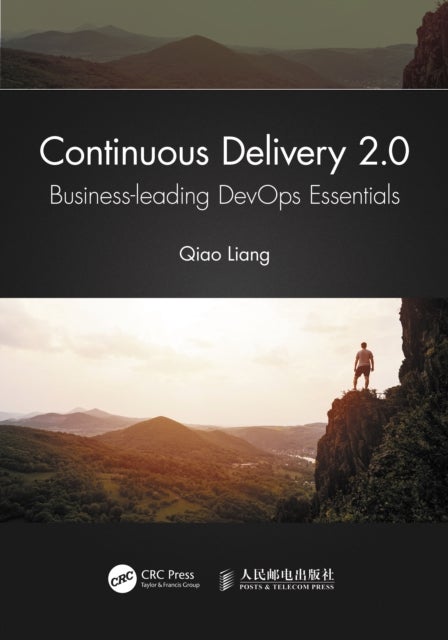 Continuous Delivery 2.0 - Business-leading DevOps Essentials