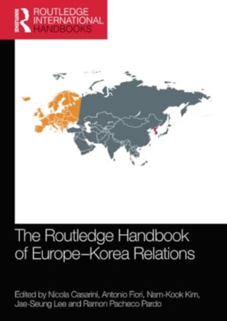 The Routledge Handbook of Europe-Korea Relations
