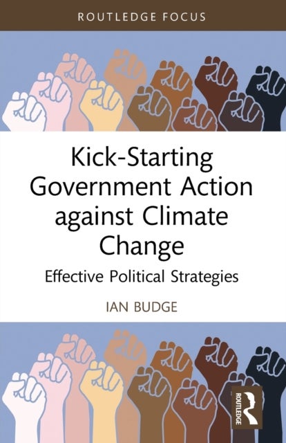 Kick-Starting Government Action against Climate Change - Effective Political Strategies