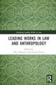 Leading Works in Law and Anthropology